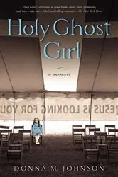 Book cover of Holy Ghost Girl by Donna M. Johnson