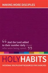 Book cover of Holy Habits: Making More Disciples by Andrew Roberts
