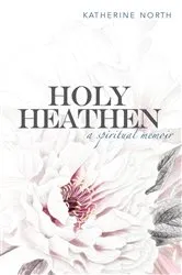 Book cover of Holy Heathen by Unknown