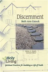 Book cover of Holy Living: Discernment by Elaine A. Heath