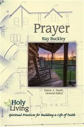 Book cover of Holy Living: Prayer by Elaine A. Heath