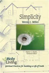 Book cover of Holy Living: Simplicity by Wendy J. Miller