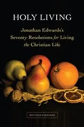 Book cover of Holy Living by Matthew Everhard