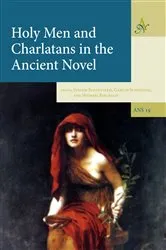 Book cover of Holy Men and Charlatans in the Ancient Novel by Stelios Panayotakis