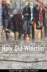 Book cover of Holy Old Whistlin' by Brent A Connelly