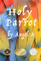 Book cover of HOLY PARROT by Angel A.