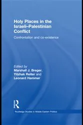 Book cover of Holy Places in the Israeli-Palestinian Conflict by Marshall J. Breger