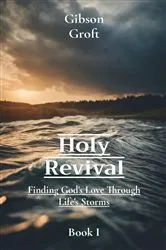 Book cover of Holy Revival by Gibson Groft