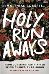Book cover of Holy Runaways by Matthias Roberts