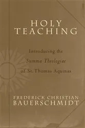 Book cover of Holy Teaching by Frederick Christian Bauerschmidt