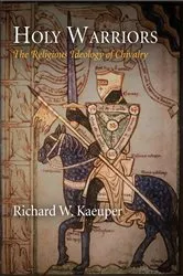 Book cover of Holy Warriors by Richard W. Kaeuper