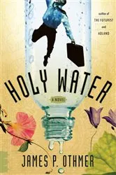 Book cover of Holy Water by James P. Othmer