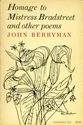 Book cover of Homage to Mistress Bradstreet by John Berryman