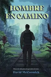 Book cover of Hombre en camino by David McCormick