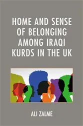 Book cover of Home and Sense of Belonging among Iraqi Kurds in the UK by Ali Zalme
