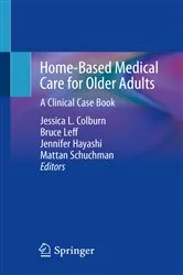 Book cover of Home-Based Medical Care for Older Adults by Jessica L. Colburn