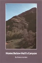 Book cover of Home Below Hell's Canyon by Grace Jordan