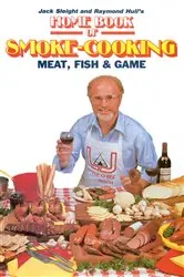 Book cover of Home Book of Smoke Cooking Meat, Fish & Game by Jack Sleight