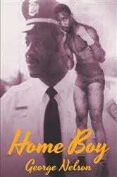 Book cover of Home Boy by George Pete Nelson