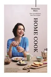 Book cover of Home Cook by Thomasina Miers