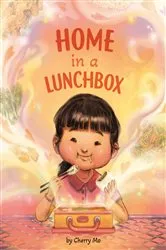 Book cover of Home in a Lunchbox by Cherry Mo