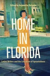 Book cover of Home in Florida by Anjanette Delgado