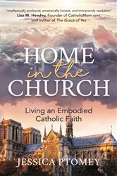 Book cover of Home in the Church by Jessica Ptomey