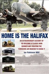 Book cover of Home is the Halifax by Ian Robinson