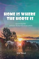 Book cover of Home Is Where the Horse Is by NM Reed