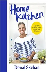 Book cover of Home Kitchen by Donal Skehan