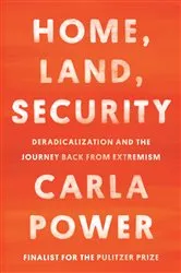 Book cover of Home, Land, Security by Carla Power