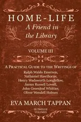 Book cover of Home-Life - A Friend in the Library by Eva March Tappan