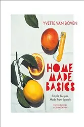 Book cover of Home Made Basics by Yvette van Boven