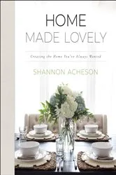 Book cover of Home Made Lovely by Shannon Acheson