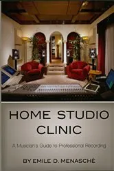 Book cover of Home Studio Clinic by Emile Menasche
