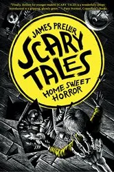 Book cover of Home Sweet Horror by James Preller