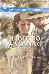 Book cover of Home to Wyoming by Rebecca Winters