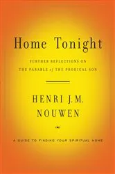 Book cover of Home Tonight by Henri J. M. Nouwen