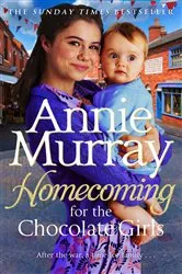 Book cover of Homecoming for the Chocolate Girls by Annie Murray