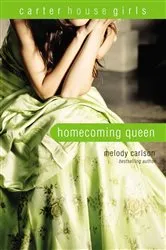 Book cover of Homecoming Queen by Melody Carlson