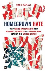 Book cover of Homegrown Hate by Sara Kamali