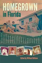 Book cover of Homegrown in Florida by William McKeen