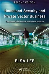Book cover of Homeland Security and Private Sector Business (2nd ed.) by Elsa Lee