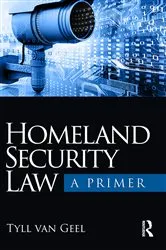 Book cover of Homeland Security Law by Tyll van Geel