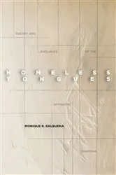 Book cover of Homeless Tongues by Monique Balbuena