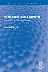Book cover of Homelessness and Drinking by Bernard Segal