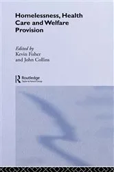 Book cover of Homelessness, Health Care and Welfare Provision by Kevin Fischer