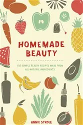 Book cover of Homemade Beauty by Unknown
