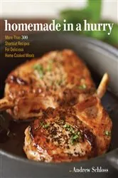 Book cover of Homemade in a Hurry by Andrew Schloss