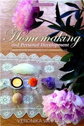 Book cover of Homemaking and Personal Development by Veronika Van Duin